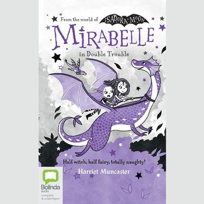 Mirabelle in Double Trouble by Harriet Muncaster audiobook
