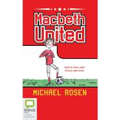 Macbeth United by  Michael Rosen audiobook
