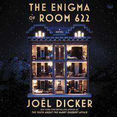 The Enigma of Room 622 by Joël Dicker audiobook