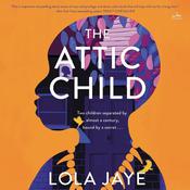 The Attic Child by  Lola Jaye audiobook