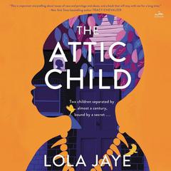 The Attic Child by Lola Jaye audiobook