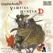 Vampire Hunter D: Volume 1 [Dramatized Adaptation] by  Yoshitaka Amano audiobook