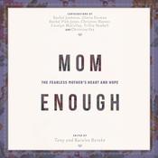 Mom Enough by  Tony Reinke audiobook