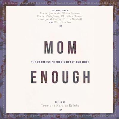 Mom Enough by Tony Reinke audiobook