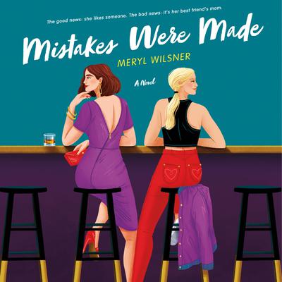 Mistakes Were Made by Meryl Wilsner audiobook