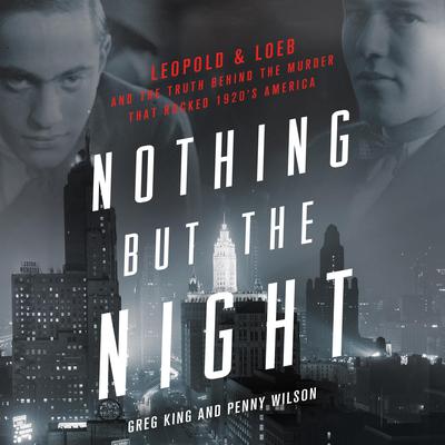 Nothing but the Night by Greg King audiobook