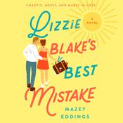 Lizzie Blake's Best Mistake by  Mazey Eddings audiobook