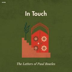 In Touch by Paul Bowles audiobook