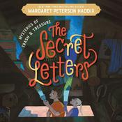 Mysteries of Trash and Treasure: The Secret Letters by  Margaret Peterson Haddix audiobook