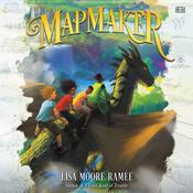 MapMaker by  Lisa Moore Ramée audiobook