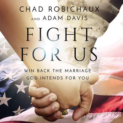 Fight for Us by Chad M. Robichaux audiobook