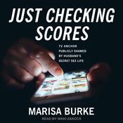 Just Checking Scores by  Marisa Burke audiobook