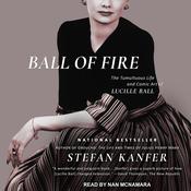 Ball of Fire by  Stefan Kanfer audiobook