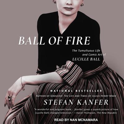 Ball of Fire by Stefan Kanfer audiobook