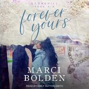 Forever Yours by  Marci Bolden audiobook