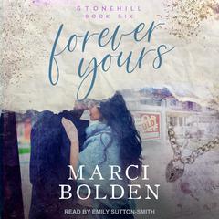 Forever Yours by Marci Bolden audiobook