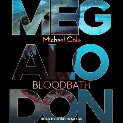 Megalodon by Michael Cole audiobook