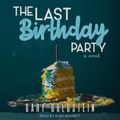 The Last Birthday Party by  Gary Goldstein audiobook