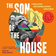 The Son of the House by Cheluchi Onyemelukwe-Onuobia audiobook