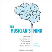The Musician's Mind by  Lynn Helding audiobook