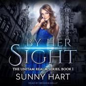By Her Sight by  Sunny Hart audiobook