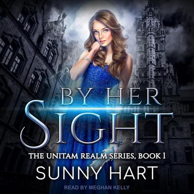 By Her Sight by Sunny Hart audiobook