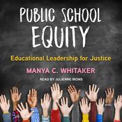 Public School Equity by  Manya C. Whitaker audiobook