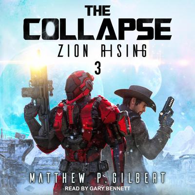 Zion Rising by Matthew P. Gilbert audiobook