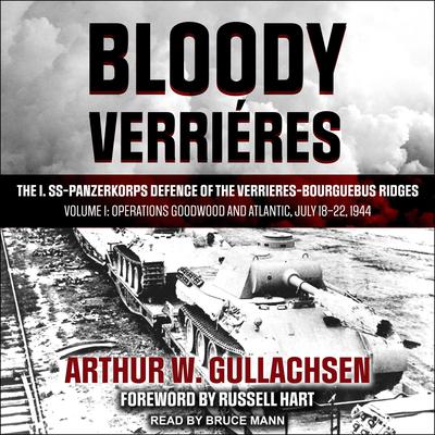 Bloody Verrieres by Arthur W. Gullachsen audiobook