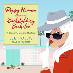 Poppy Harmon and the Backstabbing Bachelor by Lee Hollis audiobook
