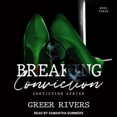Breaking Conviction by Greer Rivers audiobook