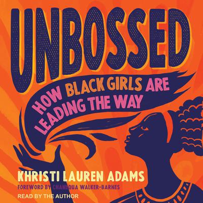 Unbossed by Khristi Lauren Adams audiobook