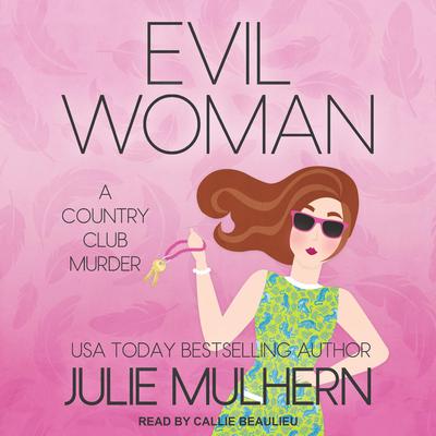 Evil Woman by Julie Mulhern audiobook