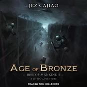 Age of Bronze by  Jez Cajiao audiobook