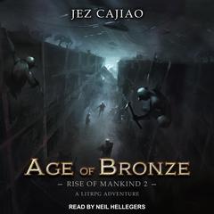 Age of Bronze by Jez Cajiao audiobook