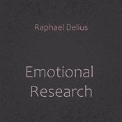 Emotional Research by  Raphael Delius audiobook