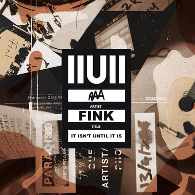 Fink - It Isn't Until it Is by Fink  audiobook
