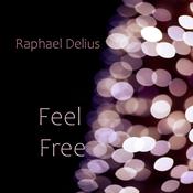 Feel Free by  Raphael Delius audiobook