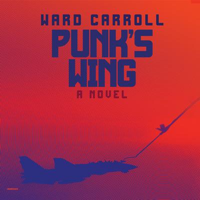 Punk’s Wing by Ward Carroll audiobook