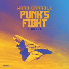 Punk’s Fight by Ward Carroll audiobook