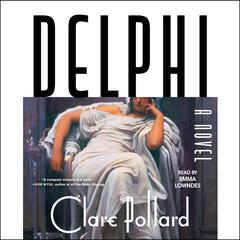Delphi by Clare Pollard audiobook