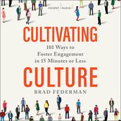Cultivating Culture by  Brad Federman audiobook