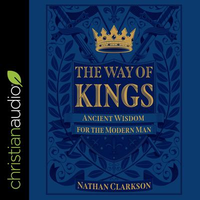 The Way of Kings by Nathan Clarkson audiobook