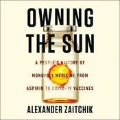 Owning the Sun by  Alexander Zaitchik audiobook