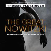 The Great Nowitzki by  Thomas Pletzinger audiobook