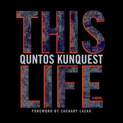 This Life by Quntos KunQuest audiobook