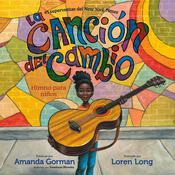 La canción del cambio by  Amanda Gorman audiobook