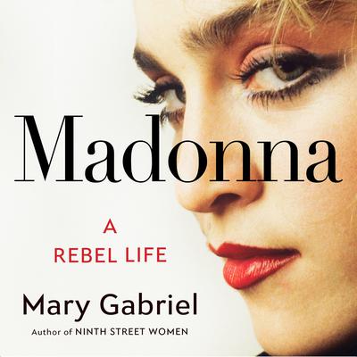 Madonna by Mary Gabriel audiobook