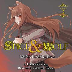 Spice and Wolf, Vol. 2 by Isuna Hasekura audiobook