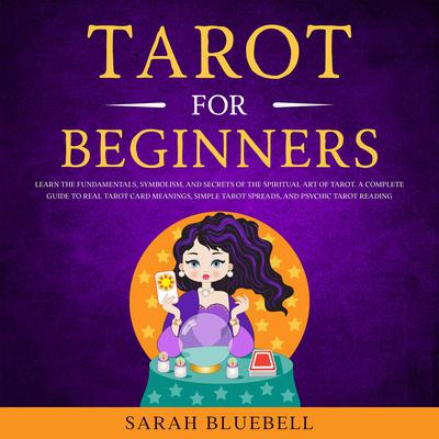 Tarot for Beginners by Sarah Bluebell audiobook